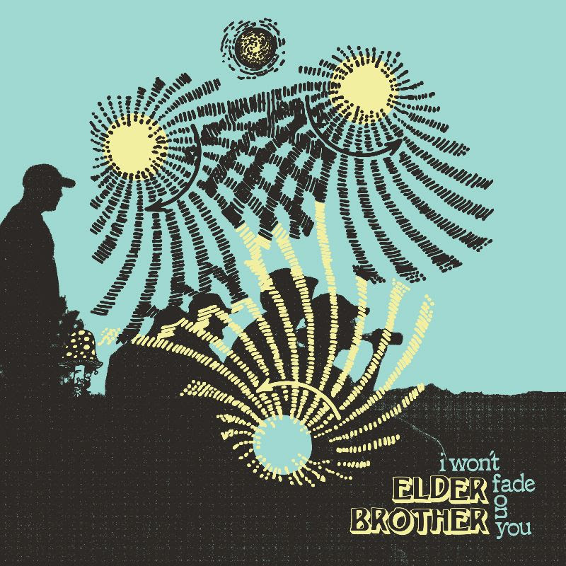 Elder Brother - I Won't Fade On You - Cover Art