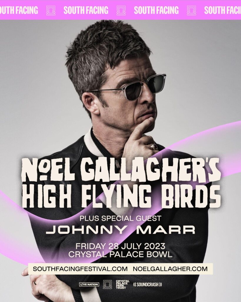Noel Gallaghers High Flying Birds South Facing Festival poster Noel Gallaghers High Flying Birds South Facing Festival poster