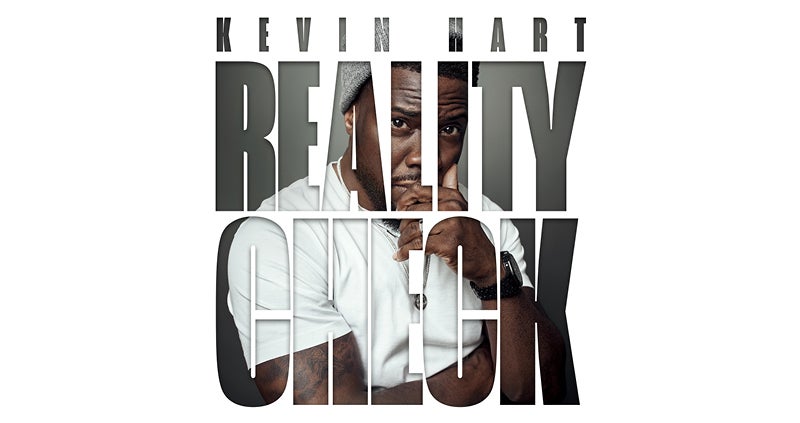Kevin Hart Reality Check