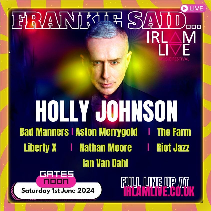 432749662 920662776730692 6916600311334997825 n Irlam Live Frankie Said 2024 line-up poster